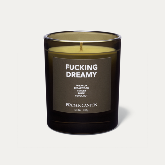 FUCKING DREAMY Candle
